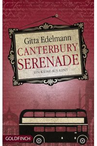 Canterbury Serenade: Ein Krimi aus Kent