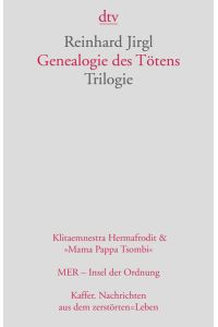 Genealogie des Tötens: Trilogie  - Trilogie