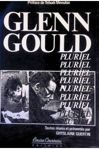 Glenn Gould: Pluriel