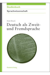 Deutsch als Zweit und Fremdsprache (Akademie Studienbücher - Sprachwissenschaft)