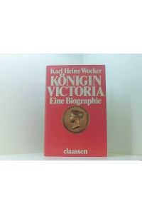Königin Victoria. Eine Biographie.