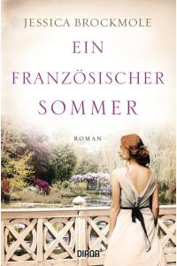 Ein französischer Sommer: Roman  - Roman