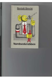 Nordseekrabben.   - Geschichten und Gespräche. Hrsg. von Gerhard Seidel, Illustrationen von Hans Ticha,