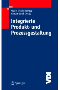 Integrierte Produkt- und Prozessgestaltung (VDI-Buch)