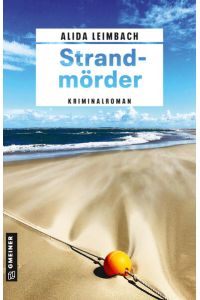 Strandmörder: Kriminalroman (Kriminalromane im GMEINER-Verlag) (Kriminalkommissarin Swantje Brandt)