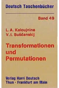 Deutsch Taschenbücher, Nr. 49, Transformationen und Permutationen