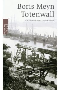 Totenwall: Ein historischer Hamburg-Krimi  - ein historischer Kriminalroman