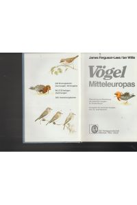 Vögel Mitteleuropas.   - 540 Brutvogelarten, Durchzügler, Wintergäste.