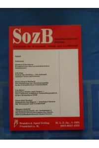 Sozialökonomische Beiträge : SozB ; Zeitschrift für Wirtschaft, Politik und Gesellschaft. Heft 2, 2. Jahrgang, 1/1991.