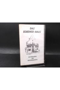 Das Eckener Haus.   - Kulturdenkmal und Begegnungsstätte.