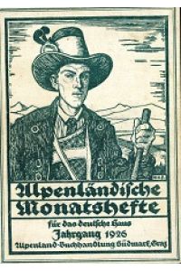 Alpenländische Monatshefte für das deutsche Haus.   - Jahrgang 1926 / Heft 1-12 (so komplett)