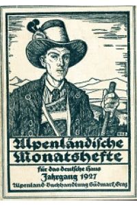 Alpenländische Monatshefte für das deutsche Haus.   - Jahrgang 1926/1927 / Heft 1-12 (so komplett)