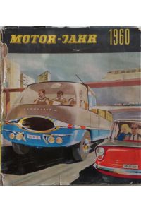 MOTOR-JAHR 1960. Eine internationale Revue.