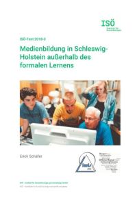Medienbildung in Schleswig-Holstein außerhalb des formalen Lernens  - ISÖ-Text 2018-3