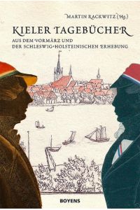 Kieler Tagebücher: aus dem Vormärz und der schleswig-holsteinischen Erhebung