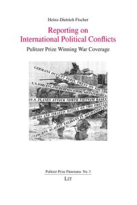 Reporting on International Political Conflicts  - Pulitzer Prize Winning War Coverage