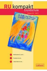 RU kompakt Grundschule Klassen 3/4 Heft 1  - Anregungen und Materialien für den Evangelischen Religionsunterricht