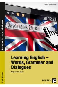 Learning English - Words, Grammar and Dialogues: (5. bis 8. Klasse): Kopiervorlagen 5. -8. Klasse