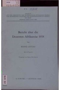 Bericht über die Dozenten-Afrikareise 1938.