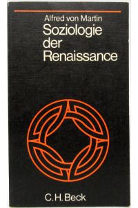 Soziologie der Renaissance.   - Lizenzausgabe des Ferdinand Enke Verlages.