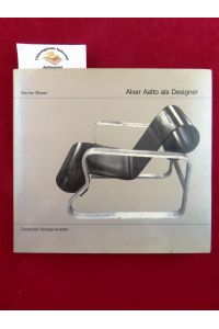 Alvar Aalto als Designer.