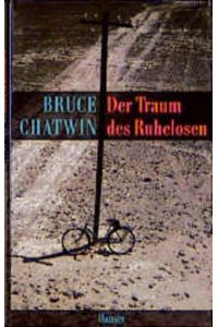 Der Traum des Ruhelosen: Hrsg. v. Jan Borm u. Matthew Graves.