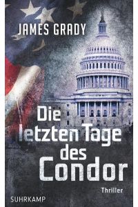 Die letzten Tage des Condor: Thriller (suhrkamp taschenbuch)  - Thriller