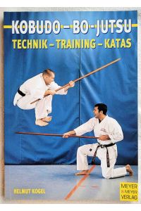 Kobudo - Bo-Jutsu : Technik - Training - Katas