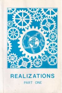 Realizations. Part One. A compilation of articles on various subjects based on the teachings of Raja Yoga.