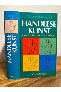 Handlesekunst. Charakterdeutung durch Linien und Formen der Hand. Geschichte und Grundlagen.