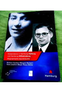 Stolpersteine in Hamburg-Harburg und Hamburg-Wilhelmsburg.   - Biographische Spurensuche.