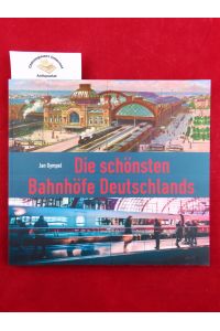 Die schönsten Bahnhöfe Deutschlands.