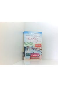 Sommer in der kleinen Bäckerei am Strandweg (Die kleine Bäckerei am Strandweg 2): Roman | Romantisch-humorvoller Frauenroman mit leckeren Rezepten  - Roman