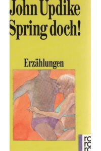 Spring doch! : Erzählungen.   - Dt. von Uwe Friesel und Hannelore Gauster / Rororo ; 13213