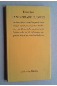Die Geschicht und Histori von Land-Graff Ludwig dem Springer. (Reprographischer Nachdruck der Ausgabe Weißenfels 1698). Hg. von Martin Bircher.