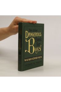 Das kleine dangerous book for boys - was man können muss