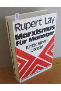 Marxismus für Manager. Kritik einer Utopie