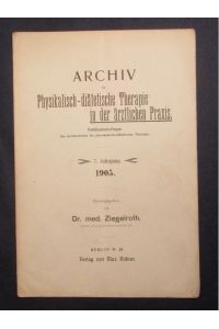 Archiv für Physikalisch-diätetische Therapie in der ärztlichen Praxis, 7. Jg. , 1905, Register.