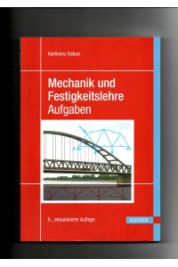 Karlheinz Kabus, Mechanik und Festigkeitslehre - Aufgaben (2017)