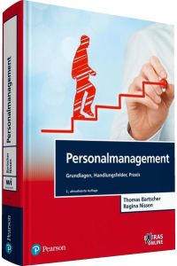Personalmanagement: Grundlagen, Handlungsfelder, Praxis (Pearson Studium - Economic BWL)