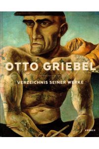Otto Griebel Verzeichnis seiner Werke  - Kerber art