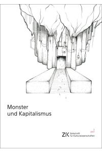 Monster und Kapitalismus  - Zeitschrift für Kulturwissenschaften, Heft 2/2017