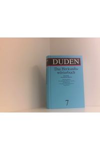 Der Duden, 12 Bde. , Bd. 7: Das Herkunftswörterbuch: Etymologie der deutschen Sprache  - Herkunftswörterbuch der deutschen Sprache