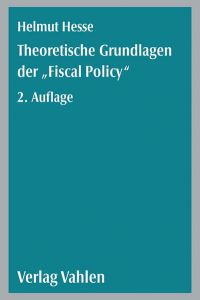Theoretische Grundlagen der `Fiscal Policy`