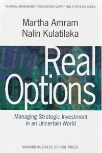 Real Options:: Managing Strategic Investment in an Uncertain World (Financial Management Association Survey and Synthesis Series)
