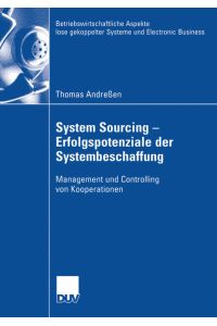 System Sourcing - Erfolgspotenziale der Systembeschaffung  - Management und Controlling von Kooperationen