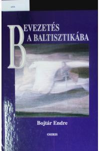 Bevezetés a baltisztikába.   - A balti kultúra a régiségben.