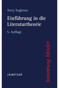 Einführung in die Literaturtheorie (Sammlung Metzler)