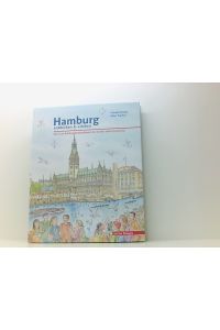 Hamburg entdecken und erleben. Das Lese-Erlebnis-Mitmachbuch für Kinder und Erwachsene  - das Lese-Erlebnis-Mitmach-Buch für Kinder und Eltern