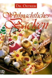 Weihnachtliches Backen  - [Red. Carola Reich ; Sabine Puppe ; Annette Riesenberg. Innenfotos Kai Boxhammer ...]